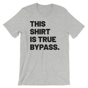This Shirt Is True Bypass - Heather Grey